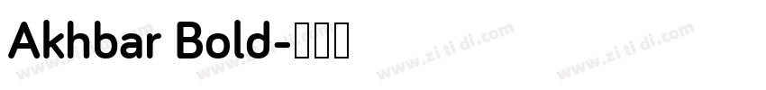 Akhbar Bold字体转换